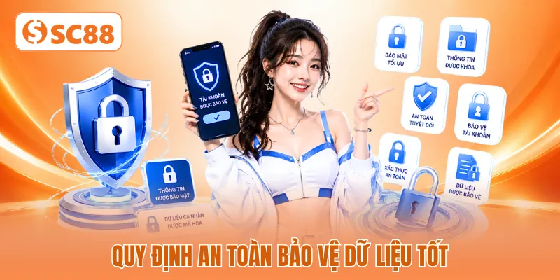Quy định an toàn bảo vệ dữ liệu tốt