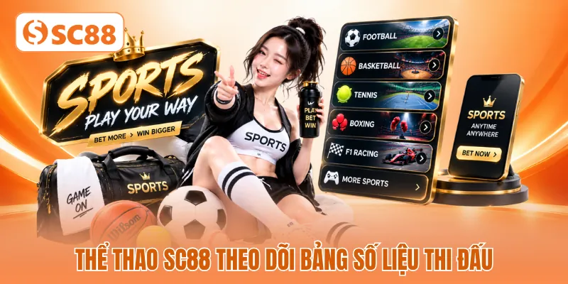 Thể thao SC88 theo dõi bảng số liệu thi đấu Thể thao SC88 theo dõi bảng số liệu thi đấu
